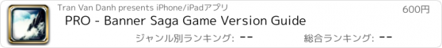 おすすめアプリ PRO - Banner Saga Game Version Guide