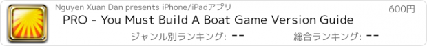 おすすめアプリ PRO - You Must Build A Boat Game Version Guide