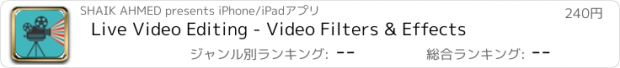 おすすめアプリ Live Video Editing - Video Filters & Effects