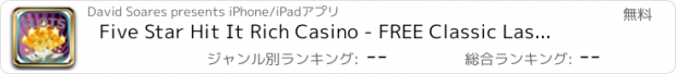 おすすめアプリ Five Star Hit It Rich Casino - FREE Classic Las Vegas