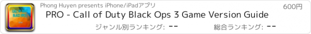 おすすめアプリ PRO - Call of Duty Black Ops 3 Game Version Guide