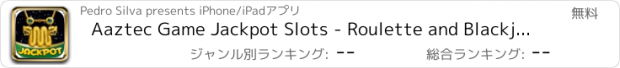 おすすめアプリ Aaztec Game Jackpot Slots - Roulette and Blackjack 21