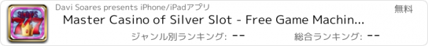 おすすめアプリ Master Casino of Silver Slot - Free Game Machine of Vegas