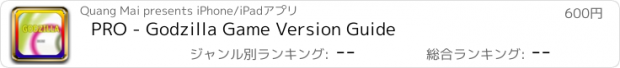 おすすめアプリ PRO - Godzilla Game Version Guide