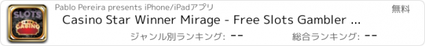 おすすめアプリ Casino Star Winner Mirage - Free Slots Gambler Game