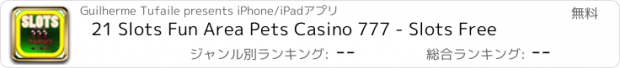 おすすめアプリ 21 Slots Fun Area Pets Casino 777 - Slots Free