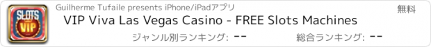 おすすめアプリ VIP Viva Las Vegas Casino - FREE Slots Machines