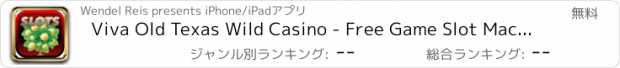 おすすめアプリ Viva Old Texas Wild Casino - Free Game Slot Machine