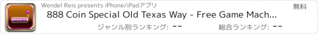 おすすめアプリ 888 Coin Special Old Texas Way - Free Game Machine Slots