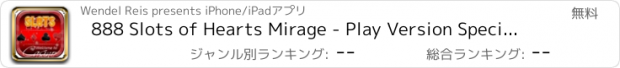 おすすめアプリ 888 Slots of Hearts Mirage - Play Version Special Free