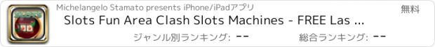 おすすめアプリ Slots Fun Area Clash Slots Machines - FREE Las Vegas Casino Games