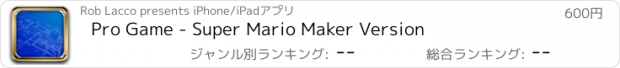 おすすめアプリ Pro Game - Super Mario Maker Version