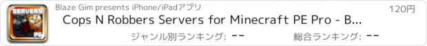 おすすめアプリ Cops N Robbers Servers for Minecraft PE Pro - Best Cop and Robber Server on your Keyboard for Minecraft Pocket Edition