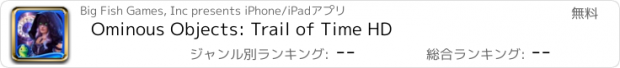 おすすめアプリ Ominous Objects: Trail of Time HD