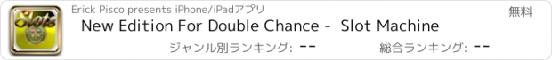 おすすめアプリ New Edition For Double Chance -  Slot Machine