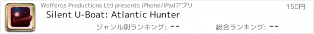 おすすめアプリ Silent U-Boat: Atlantic Hunter