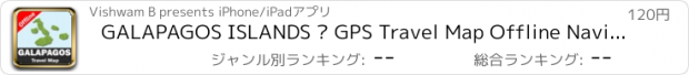 おすすめアプリ GALAPAGOS ISLANDS – GPS Travel Map Offline Navigator