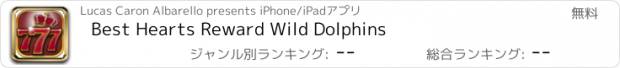 おすすめアプリ Best Hearts Reward Wild Dolphins