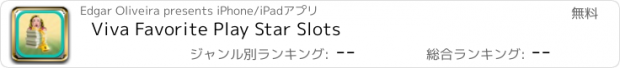 おすすめアプリ Viva Favorite Play Star Slots