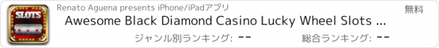 おすすめアプリ Awesome Black Diamond Casino Lucky Wheel Slots Game - Spin & Win!