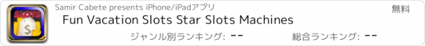 おすすめアプリ Fun Vacation Slots Star Slots Machines