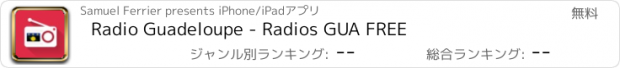 おすすめアプリ Radio Guadeloupe - Radios GUA FREE