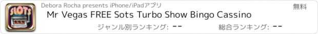 おすすめアプリ Mr Vegas FREE Sots Turbo Show Bingo Cassino