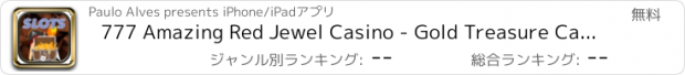 おすすめアプリ 777 Amazing Red Jewel Casino - Gold Treasure Casino