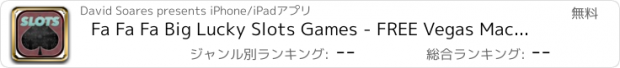 おすすめアプリ Fa Fa Fa Big Lucky Slots Games - FREE Vegas Machines