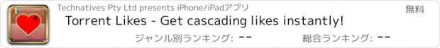 おすすめアプリ Torrent Likes - Get cascading likes instantly!