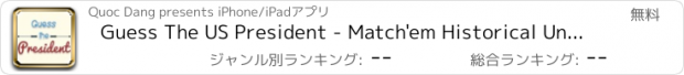 おすすめアプリ Guess The US President - Match'em Historical United State Presidential Picture with Name
