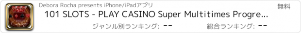 おすすめアプリ 101 SLOTS - PLAY CASINO Super Multitimes Progressive