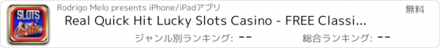 おすすめアプリ Real Quick Hit Lucky Slots Casino - FREE Classic Game