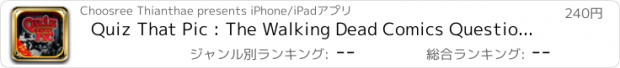 おすすめアプリ Quiz That Pic : The Walking Dead Comics Question Puzzle Games for Pro