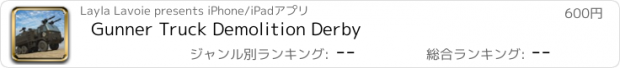 おすすめアプリ Gunner Truck Demolition Derby