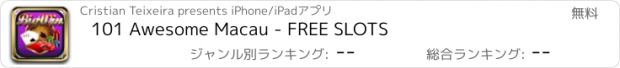 おすすめアプリ 101 Awesome Macau - FREE SLOTS