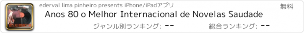 おすすめアプリ Anos 80 o Melhor Internacional de Novelas Saudade