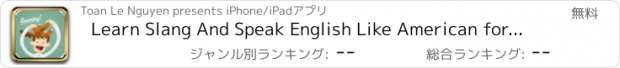 おすすめアプリ Learn Slang And Speak English Like American for iPad
