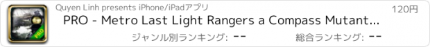 おすすめアプリ PRO - Metro Last Light Rangers a Compass Mutants Game Version Guide