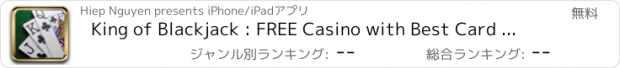 おすすめアプリ King of Blackjack : FREE Casino with Best Card Games ! Play Vegas Style Offline, No Wifi