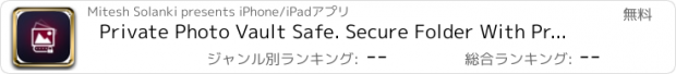 おすすめアプリ Private Photo Vault Safe. Secure Folder With Pro Password Lock for Personal Pictures & Videos Pro