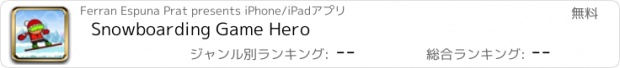 おすすめアプリ Snowboarding Game Hero