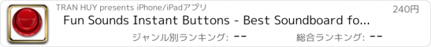 おすすめアプリ Fun Sounds Instant Buttons - Best Soundboard for Vine & Dushmash