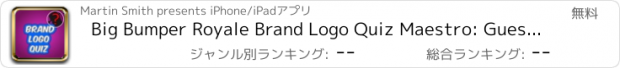 おすすめアプリ Big Bumper Royale Brand Logo Quiz Maestro: Guess The Word Puzzle Trivia