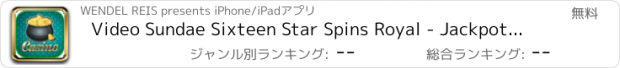 おすすめアプリ Video Sundae Sixteen Star Spins Royal - Jackpot Edition Free Games