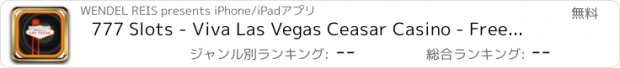 おすすめアプリ 777 Slots - Viva Las Vegas Ceasar Casino - Free Slots Gambler Game