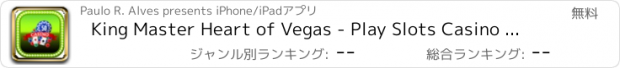 おすすめアプリ King Master Heart of Vegas - Play Slots Casino Free !