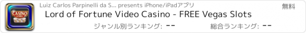 おすすめアプリ Lord of Fortune Video Casino - FREE Vegas Slots