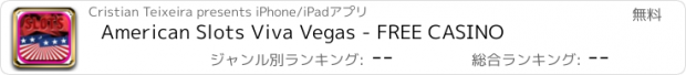 おすすめアプリ American Slots Viva Vegas - FREE CASINO