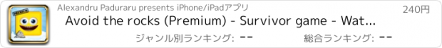 おすすめアプリ Avoid the rocks (Premium) - Survivor game - Watch out for the rocks!